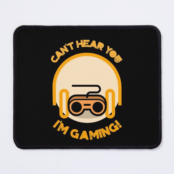Item preview, Can't Hear You I'm Gaming - Funny Gaming designed and sold by Neggan.