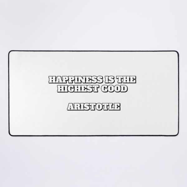 Item preview, Happiness is the highest good - Aristotle quotes designed and sold by Inspirationmotivation.