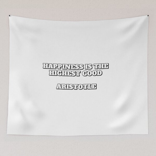 Item preview, Happiness is the highest good - Aristotle quotes designed and sold by Inspirationmotivation.