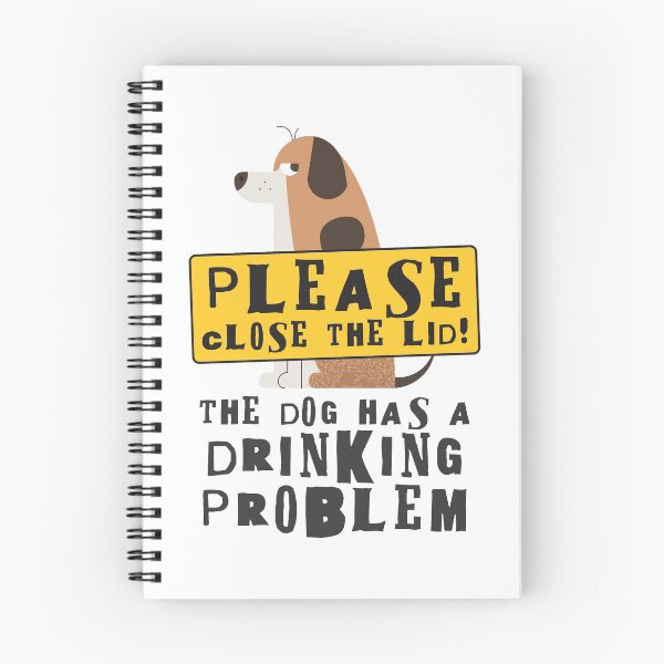 Item preview, Close The Lid, The Dog Has A Drinking Problem Funny Doggo Meme Sign For Your Bathroom! - Naughty designed and sold by crazycollective.