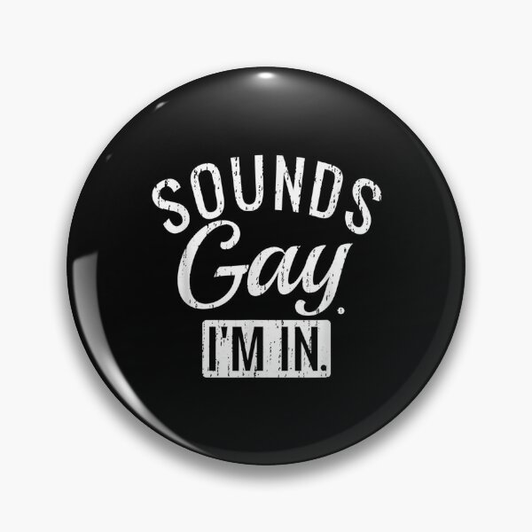 Item preview, Gay Pride Sounds Gay I'm In Lgbtq designed and sold by angelata.