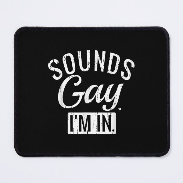 Item preview, Gay Pride Sounds Gay I'm In Lgbtq designed and sold by angelata.