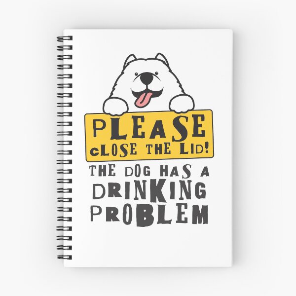 Item preview, Close The Lid, The Dog Has A Drinking Problem Funny Doggo Meme Sign For Your Bathroom! - Husky designed and sold by crazycollective.