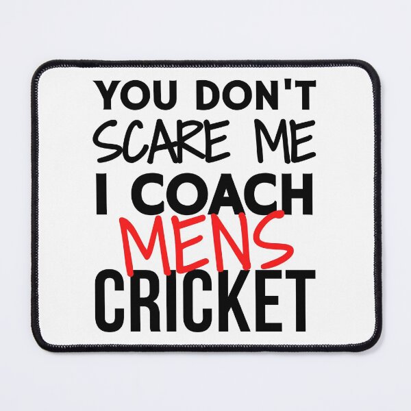 Item preview, You don't scare me I coach mens cricket designed and sold by TheGreenGoat.