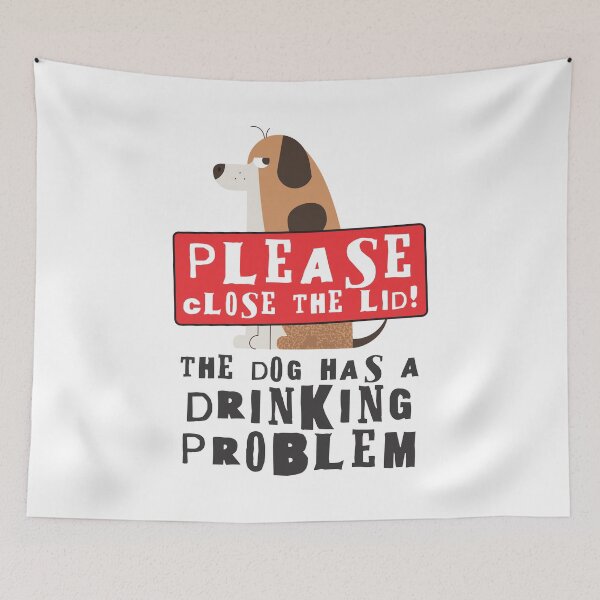Item preview, Close The Lid, The Dog Has A Drinking Problem Funny Doggo Meme Sign For Your Bathroom! - Grumpy designed and sold by crazycollective.
