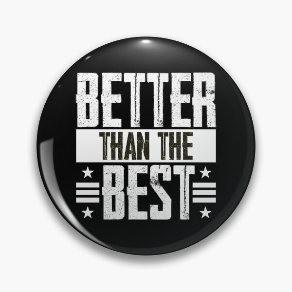 Item preview, Better than the Best  designed and sold by imaargo.