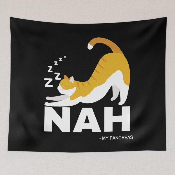 Item preview, nah my pancreas said funny design for diabetics useless pancreas for diabetes day designed and sold by mydreamcatcher.