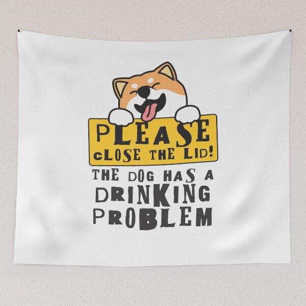 Item preview, Close The Lid, The Dog Has A Drinking Problem Funny Doggo Meme Sign For Your Bathroom! - Doggo designed and sold by crazycollective.