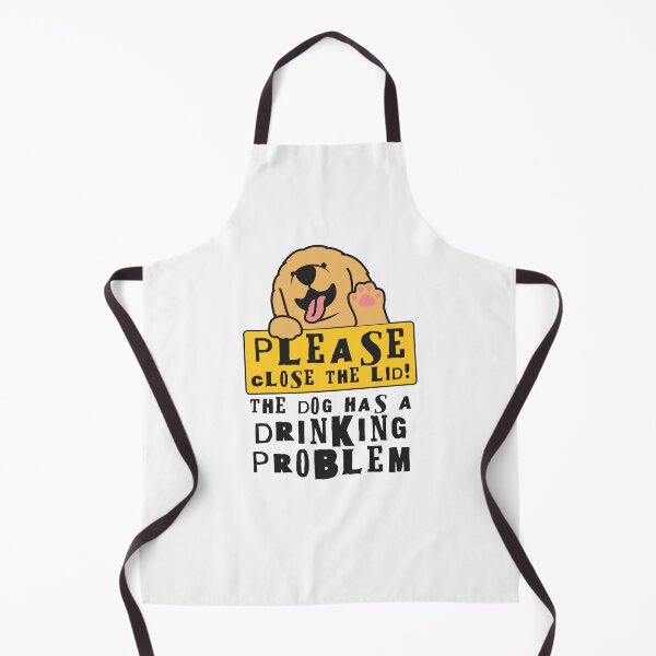 Item preview, Close The Lid, The Dog Has A Drinking Problem Funny Doggo Meme Sign For Your Bathroom! - Labrador designed and sold by crazycollective.