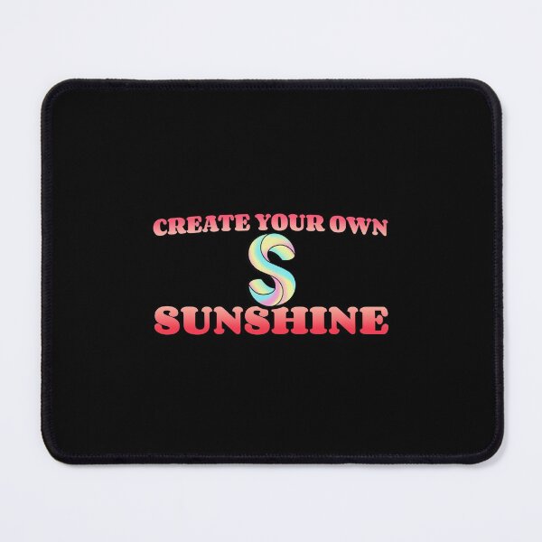 Item preview, Creat Your Own Sunshine - Funny designed and sold by Neggan.