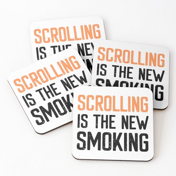 Item preview, Scrolling is the new Smoking designed and sold by FriendsList.