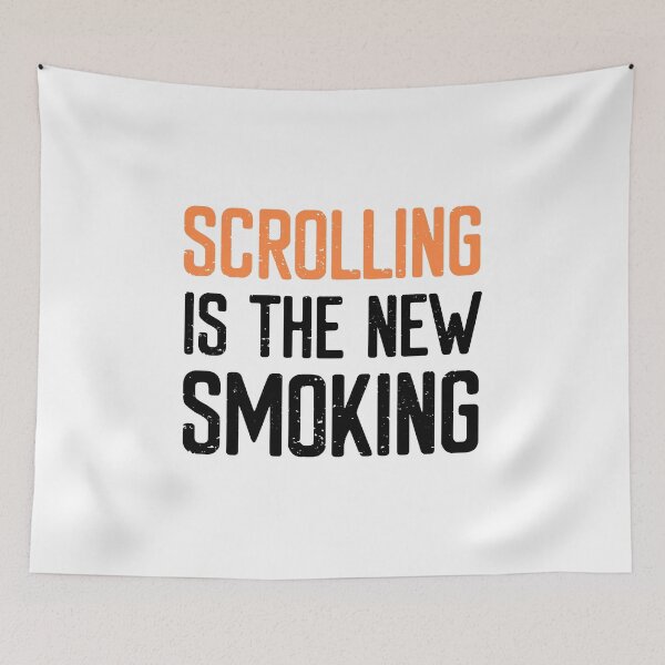 Item preview, Scrolling is the new Smoking designed and sold by FriendsList.