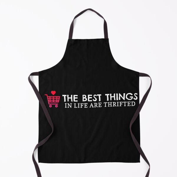 Item preview, THE BEST THINGS IN LIFE ARE THRIFTED  designed and sold by BestCoolStuff.