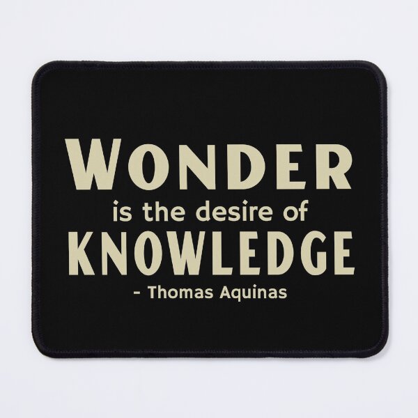 Item preview, Wonder Is The Desire Of Knowledge - Saint Thomas Aquinas Quote designed and sold by molamode.