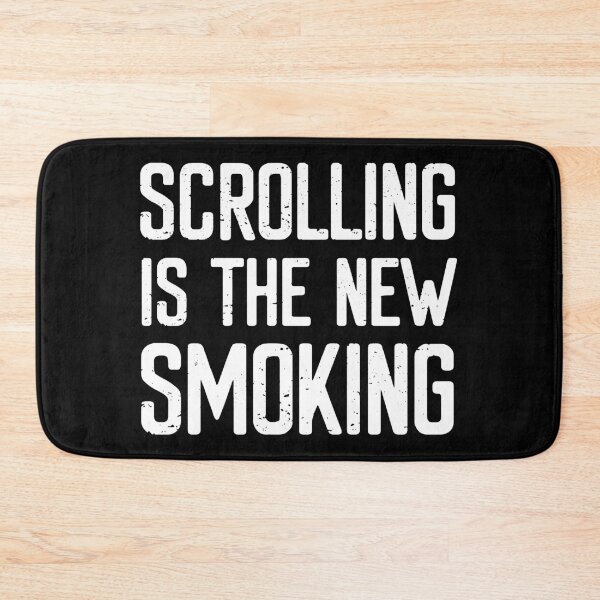 Item preview, Scrolling is the new Smoking designed and sold by FriendsList.