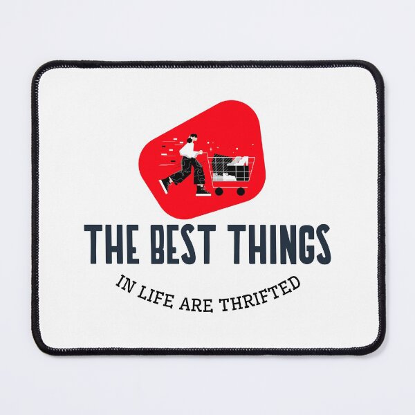Item preview, THE BEST THINGS IN LIFE ARE THRIFTED  designed and sold by BestCoolStuff.