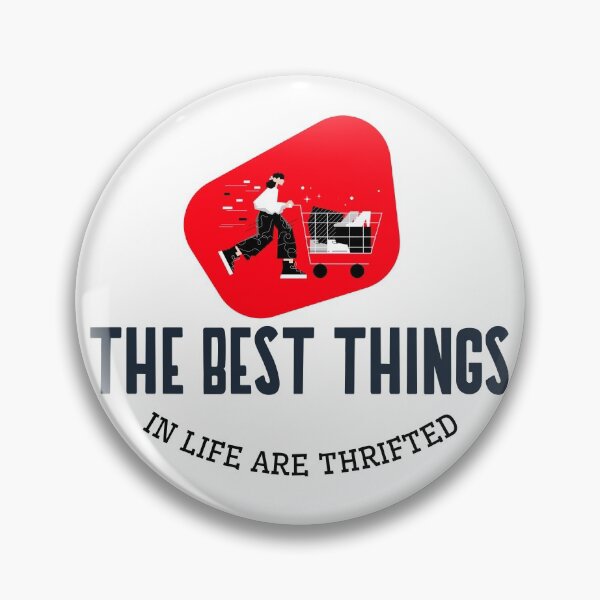Item preview, THE BEST THINGS IN LIFE ARE THRIFTED  designed and sold by BestCoolStuff.