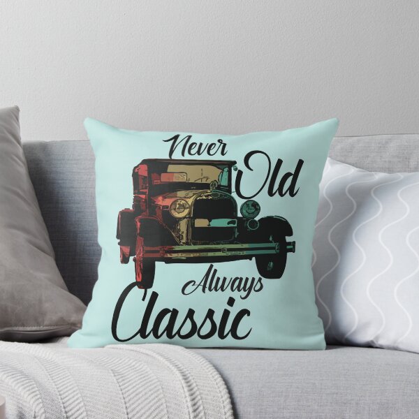 Item preview, Never Old Always Classic designed and sold by Soumita.