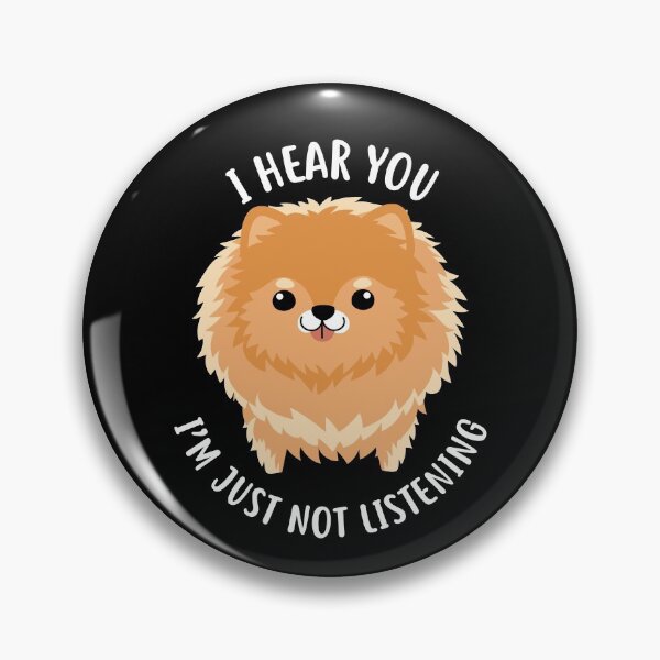 Item preview, Pomeranian Just Not Listening designed and sold by Clara Hollins.