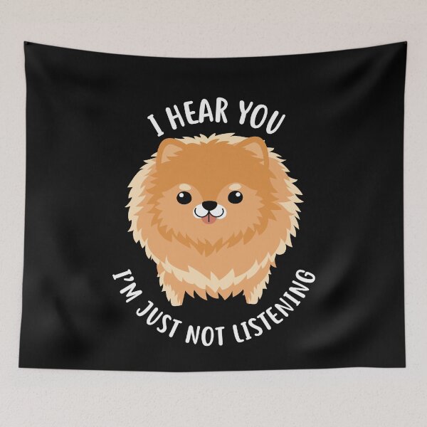 Item preview, Pomeranian Just Not Listening designed and sold by Clara Hollins.
