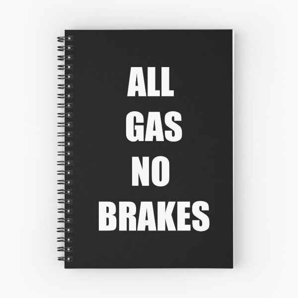 Item preview, All gas no brakes, all gas, no brakes gifts party designed and sold by ritach11.