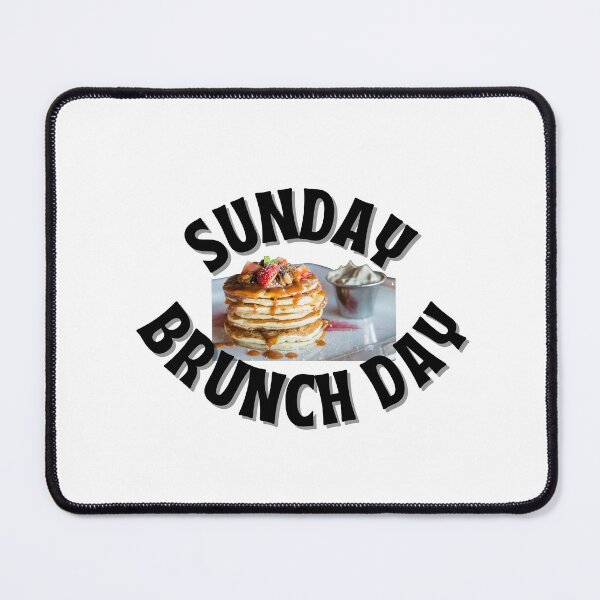 Item preview, Sunday Brunch Day a Great Gift for Someone Special designed and sold by NelleD.