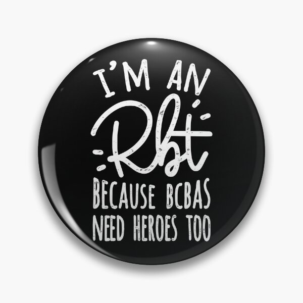Item preview, I'm An RBT Because BCBAs Need Heroes Too designed and sold by Ripper19.