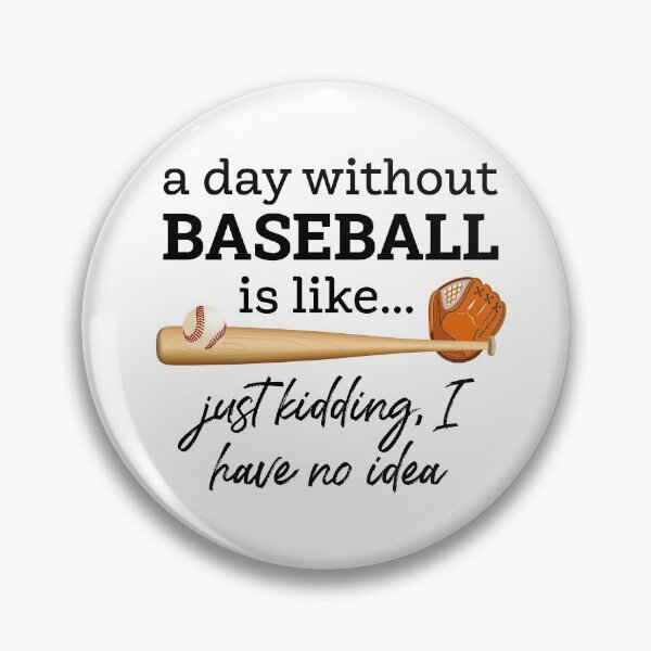 Item preview, A Day Without Baseball designed and sold by Martini-Four.