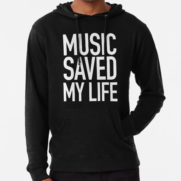 Music Saved my life Lightweight Hoodie