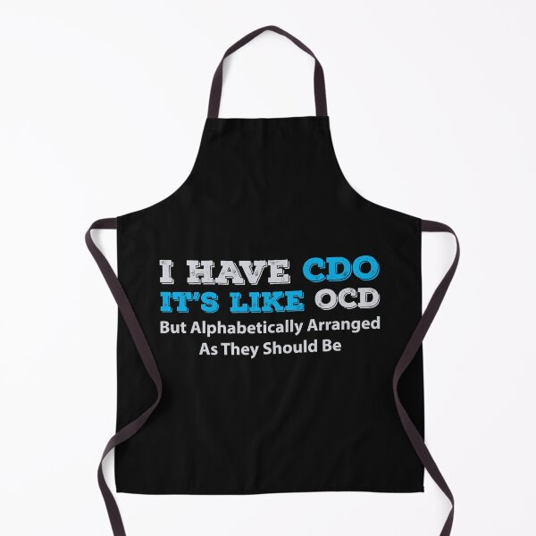 Item preview, I have CDO - OCD but alphabetically arranged designed and sold by GeeksUnique.
