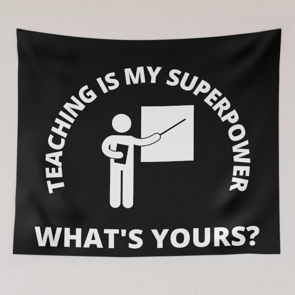 Item preview, Teaching Is My Superpower What's Yours Simple In Black designed and sold by LuckyKermit.