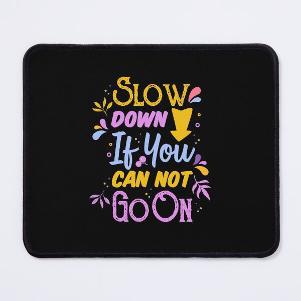 Item preview, Slow down if you can not go on designed and sold by Charming Doodles.