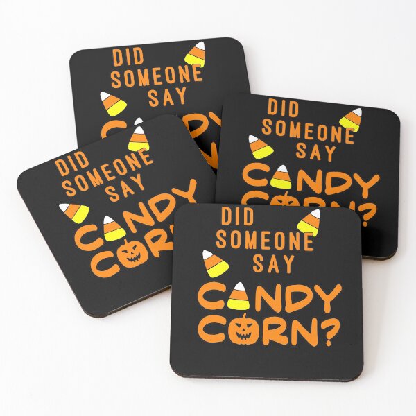 Item preview, DID SOMEONE SAY CANDY CORN Halloween Humor designed and sold by Greenbaby.