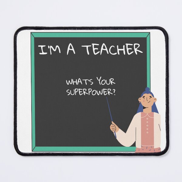 Item preview, I'm A Teacher What's Your Superpower Woman Pointing At A Board designed and sold by LuckyKermit.