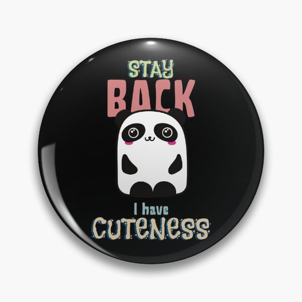 Item preview, Stay Back, I have Cuteness! Cute and funny panda baby  designed and sold by SweetbeStore.