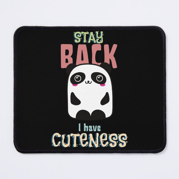 Item preview, Stay Back, I have Cuteness! Cute and funny panda baby designed and sold by SweetbeStore.