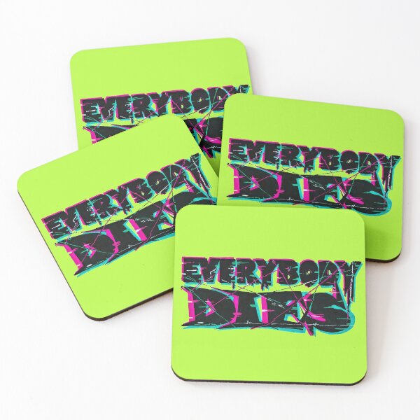Item preview, Everybody Dies designed and sold by Phosfate.