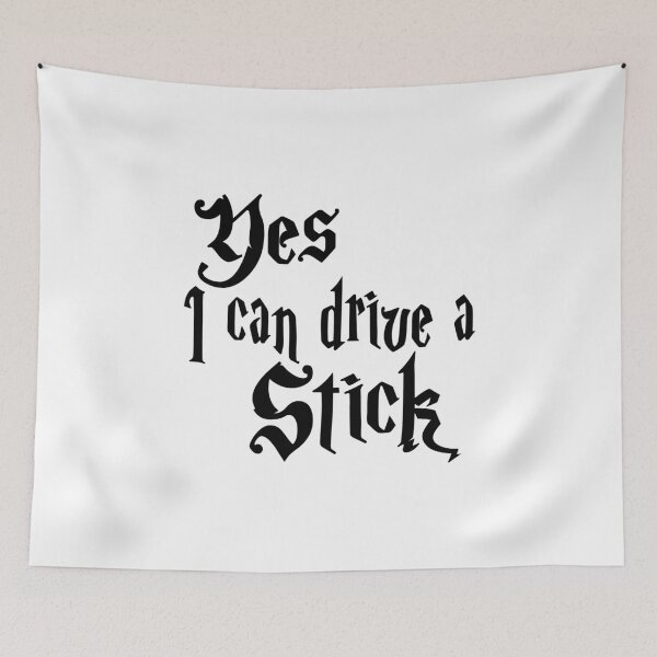 Item preview, Why Yes Actually I Can Drive A Stick  designed and sold by Fislux.