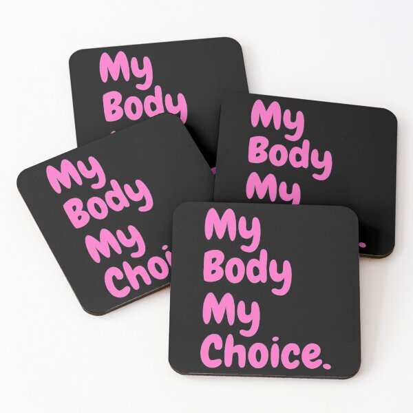 Item preview, My Body My Choice designed and sold by NxtLvlDsgns.