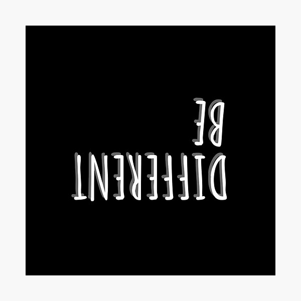 Item preview, Be Different Backward Letters designed and sold by Tiienda ⭐⭐⭐⭐⭐(1.3k).