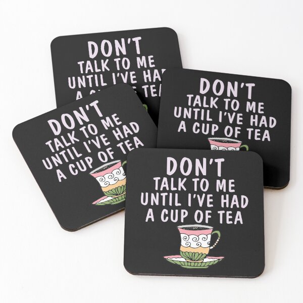 Item preview, Don't Talk to Me Until I've Had A Cup of Tea Warning designed and sold by MonkeyPaper.