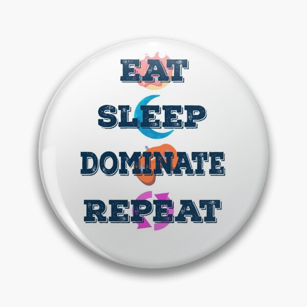 Item preview, Eat Sleep Dominate Repeat,Cool Design designed and sold by MoSaid.