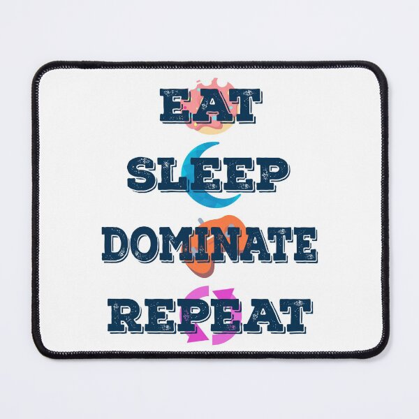 Item preview, Eat Sleep Dominate Repeat,Cool Design designed and sold by MoSaid.