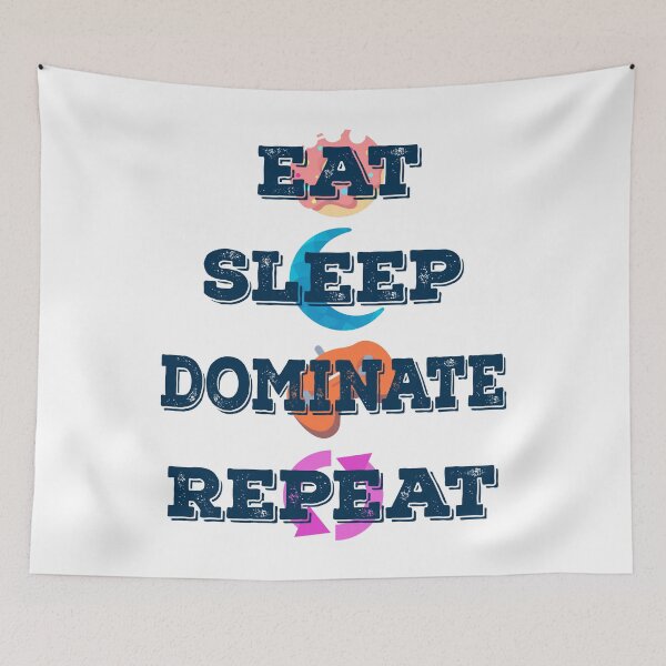 Item preview, Eat Sleep Dominate Repeat,Cool Design designed and sold by MoSaid.