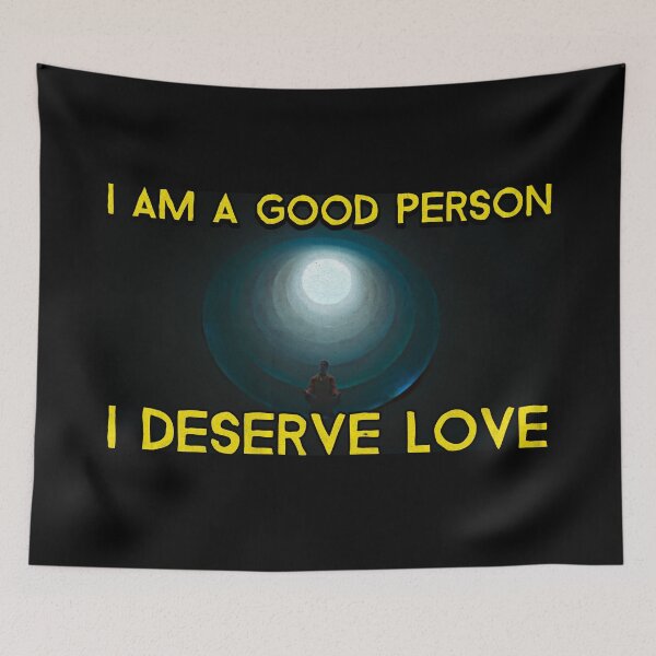 Item preview, I am a good person, I deserve love designed and sold by The Cosmic Turtle.