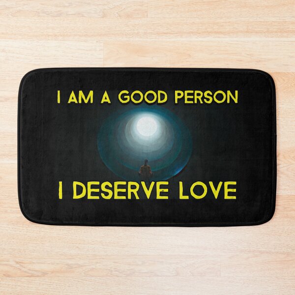 Item preview, I am a good person, I deserve love designed and sold by The Cosmic Turtle.