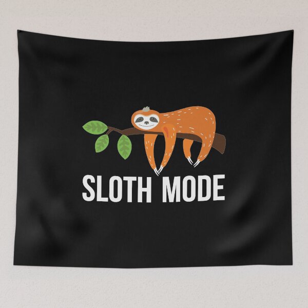 Item preview, Sloth Mode Always On I Like Naps designed and sold by thecooltable.