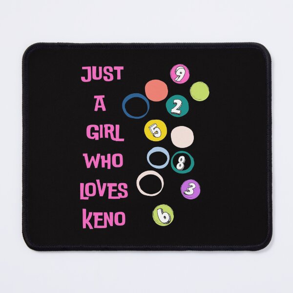 Item preview, Just A Girl Who Loves Keno designed and sold by SloganExpress.