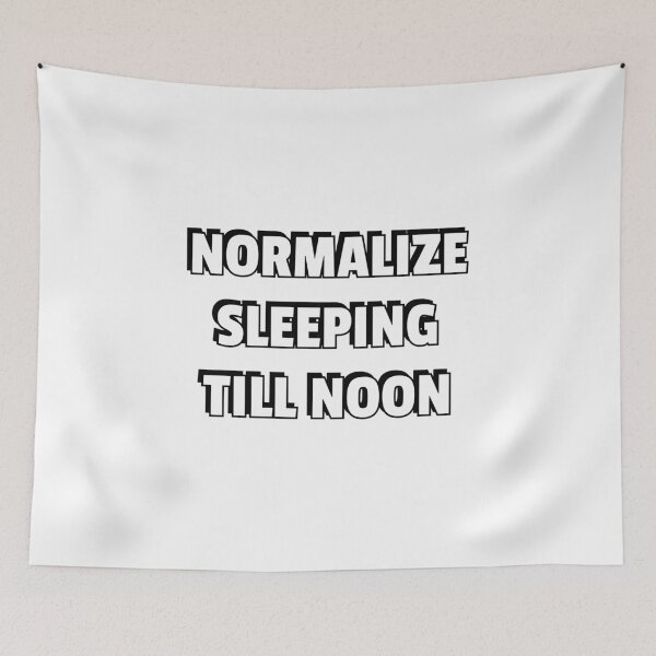 Item preview, Normalize sleeping till noon designed and sold by Inspirationmotivation.