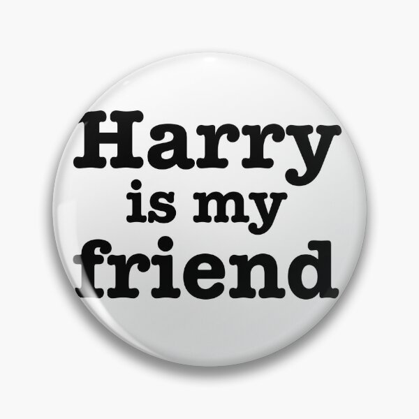 Item preview, harry is my friend black designed and sold by andreariv.